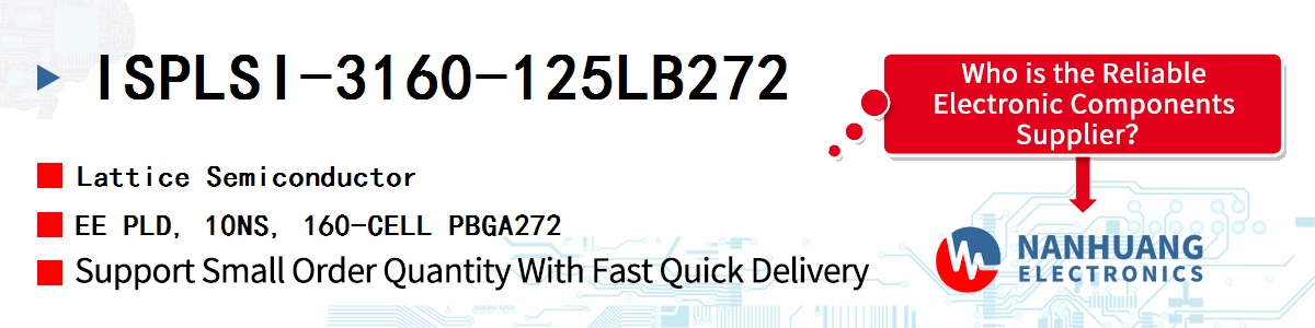 ISPLSI-3160-125LB272 Lattice EE PLD, 10NS, 160-CELL PBGA272