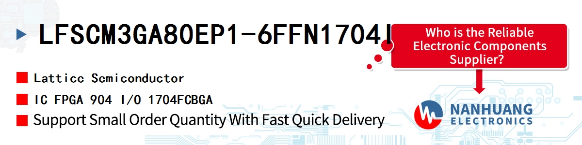 LFSCM3GA80EP1-6FFN1704I Lattice IC FPGA 904 I/O 1704FCBGA