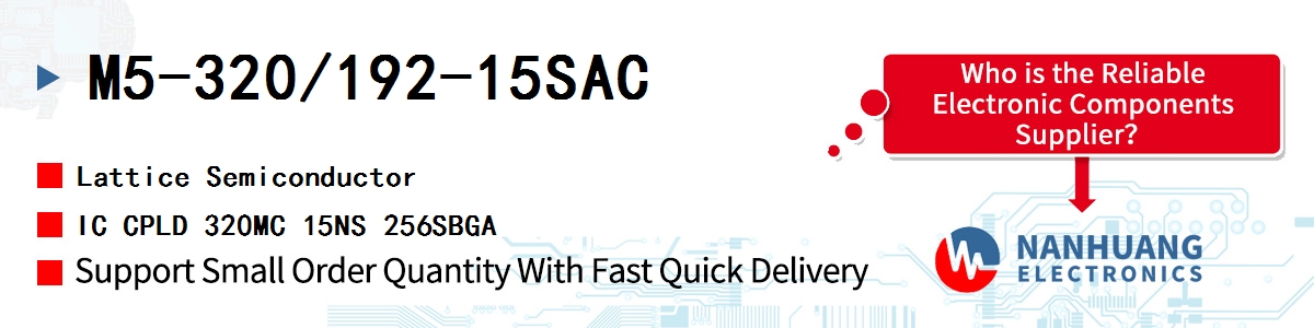 M5-320/192-15SAC Lattice IC CPLD 320MC 15NS 256SBGA